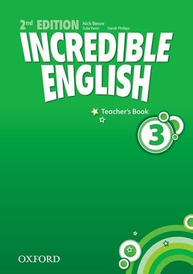 INCREDIBLE ENGLISH 2ND 3. TEACHER’S BOOK