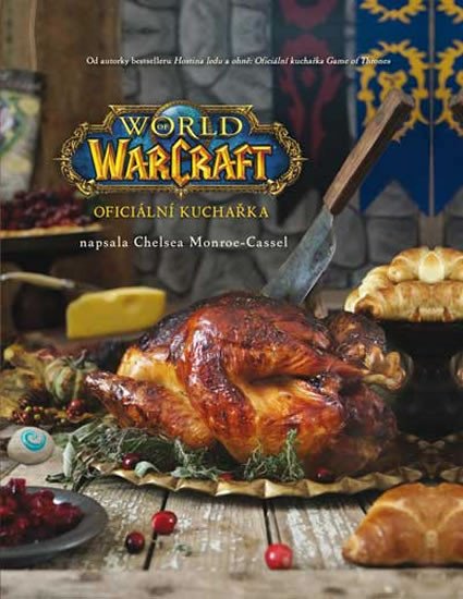 WORLD OF WARCRAFT OFICIÁLNÍ KUCHAŘKA