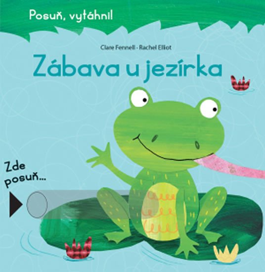 ZÁBAVA U JEZÍRKA - POSUŇ, VYTÁHNI (LEPORELO)