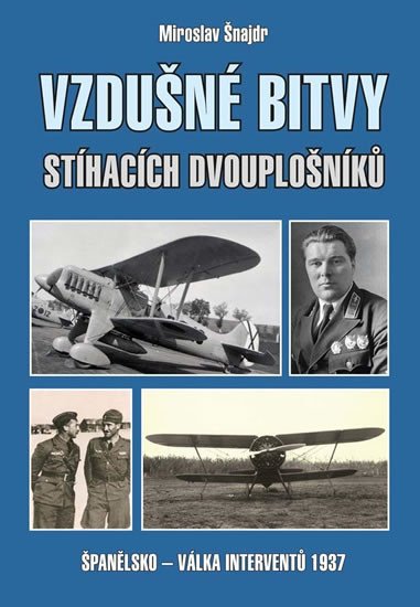 VZDUŠNÉ BITVY STÍHACÍCH DVOUPLOŠNÍKŮ