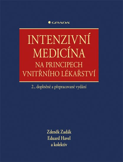 INTENZIVNÍ MEDICÍNA NA PRINCIPECH VNITŘNÍHO LÉKAŘSTVÍ