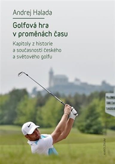 GOLFOVÁ HRA V PROMĚNÁCH ČASU