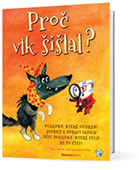 PROČ VLK ŠIŠLAL?