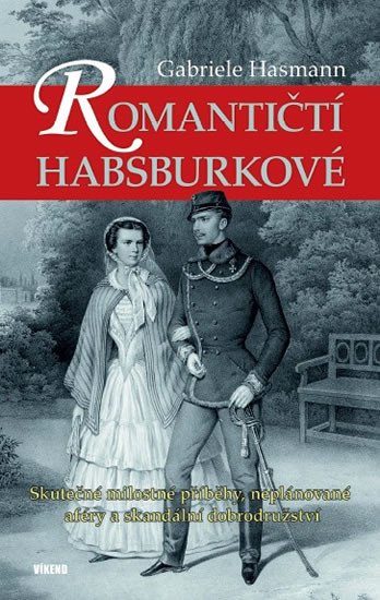 ROMANTIČTÍ HABSBURKOVÉ