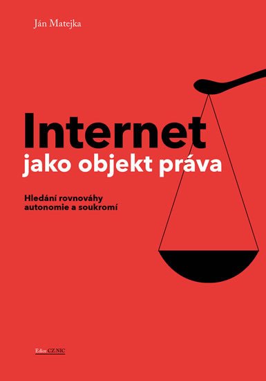 INTERNET JAKO OBJEKT PRÁVA