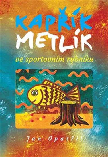 KAPŘÍK METLÍK VE SPORTOVNÍM RYBNÍKU