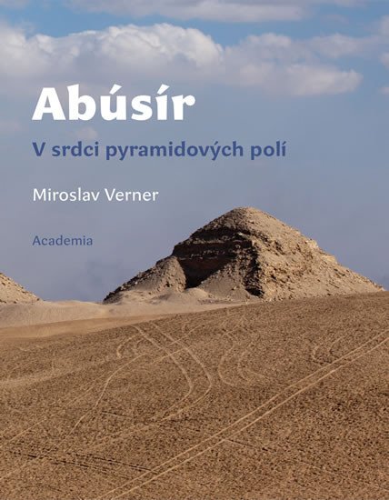 ABÚSÍR - V SRDCI PYRAMIDOVÝCH POLÍ