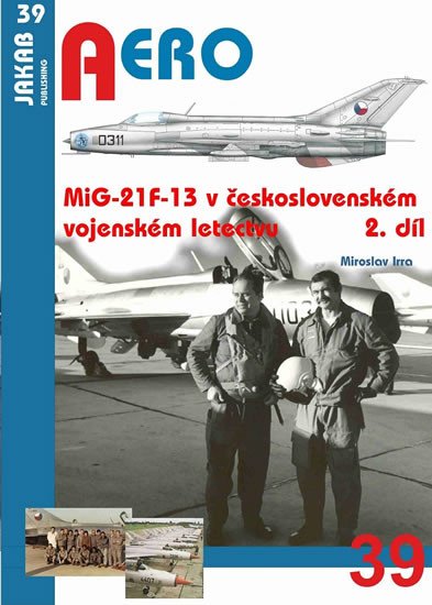 MIG-21F-13 V ČESKOSLOVENSKÉM VOJENSKÉM 2. DÍL