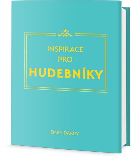 INSPIRACE A MOTIVACE PRO HUDEBNÍKY