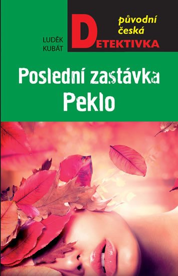 POSLEDNÍ ZASTÁVKA PEKLO