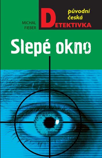 SLEPÉ OKNO