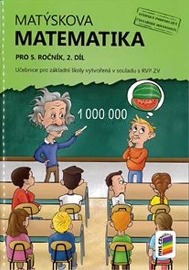 MATÝSKOVA MATEMATIKA PRO 5.ROČ. 2.DÍL UČEBNICE