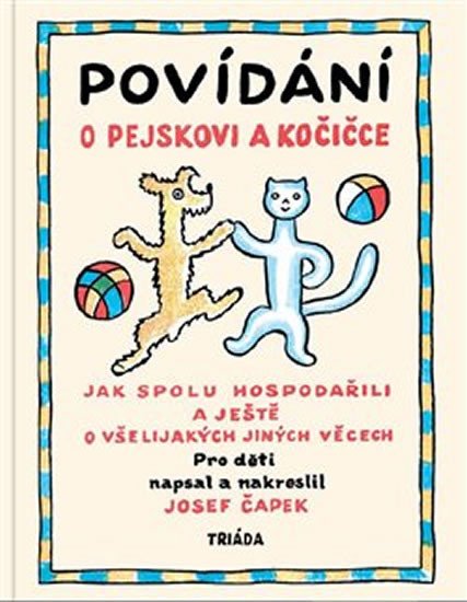 POVÍDÁNÍ O PEJSKOVI A KOČIČCE (MALÁ, BROŽOVANÁ)