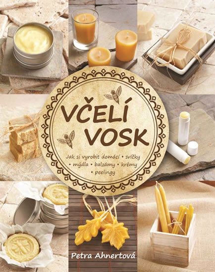 VČELÍ VOSK - JAK SI VYROBIT DOMÁCÍ SVÍČKY