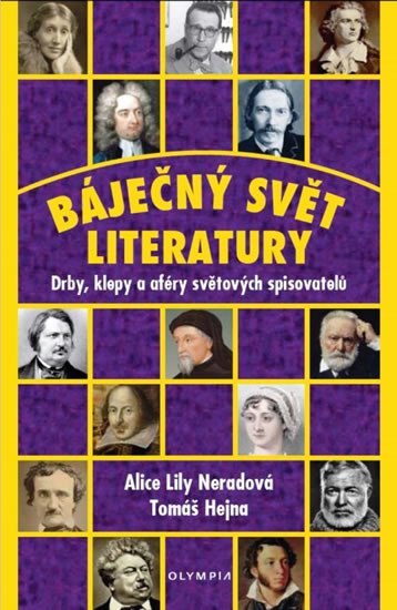 BÁJEČNÝ SVĚT LITERATURY - DRBY, KLEPY A AFÉRY SVĚTOVÝCH SPIS