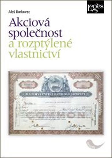 AKCIOVÁ SPOLEČNOST A ROZPTÝLENÉ VLASTNICTVÍ