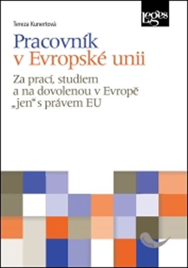 PRACOVNÍK V EVROPSKÉ UNII