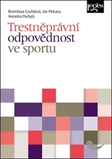 TRESTNĚPRÁVNÍ ODPOVĚDNOST VE SPORTU