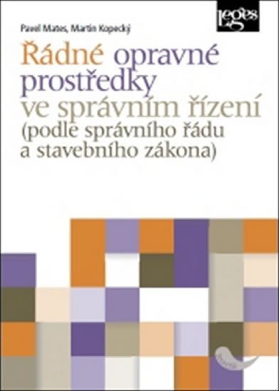 ŘÁDNÉ OPRAVNÉ PROSTŘEDKY VE SPRÁVNÍM ŘÍZENÍ