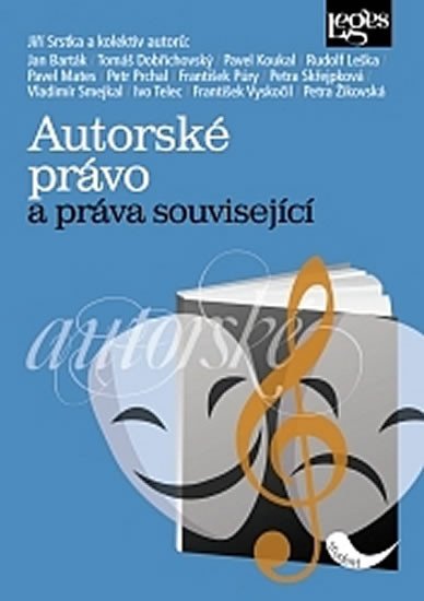 AUTORSKÉ PRÁVO A PRÁVA SOUVISEJÍCÍ