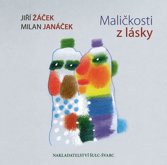 MALIČKOSTI Z LÁSKY