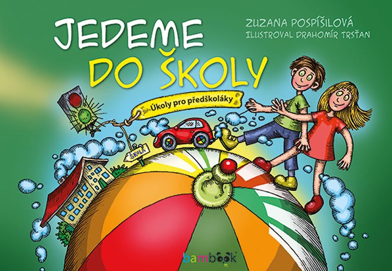 JEDEME DO ŠKOLY