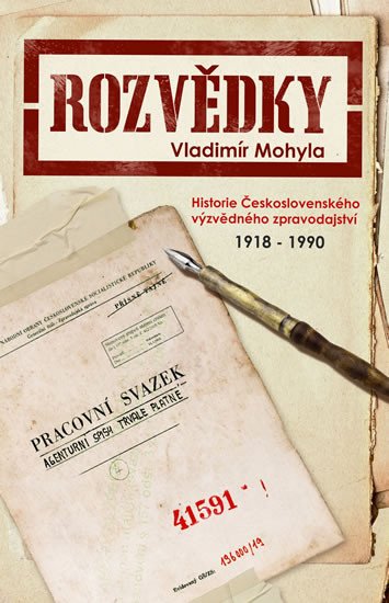 ROZVĚDKY - HISTORIE ČESKOSL. VÝZVĚDNÉHO ZPRAVOD. 1918-1970