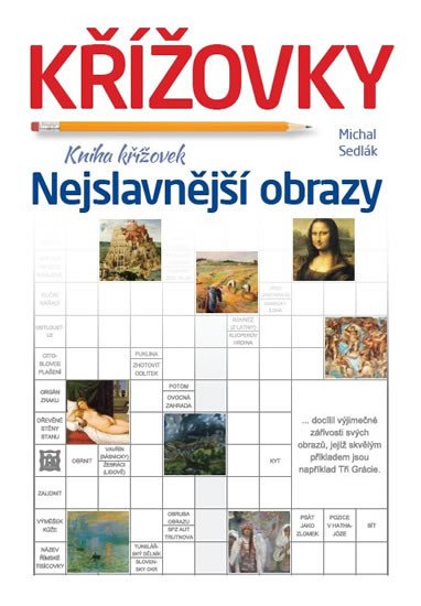 KŘÍŽOVKY - NEJSLAVNĚJŠÍ OBRAZY