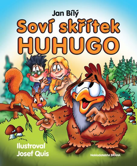 SOVÍ SKŘÍTEK HUHUGO