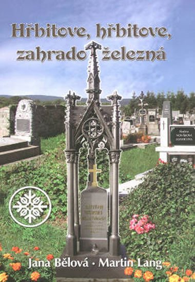 HŘBITOVE, HŘBITOVE, ZAHRADO ŽELEZNÁ