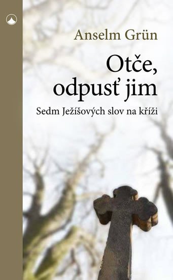 OTČE, ODPUSŤ JIM