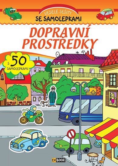 DOPRAVNÍ PROSTŘEDKY VESELÉ SEŠITY SE SAMOLEPKAMI