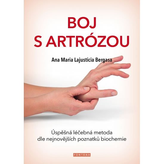 BOJ S ARTRÓZOU - ÚSPĚŠNÁ LÉČEBNÁ METODA