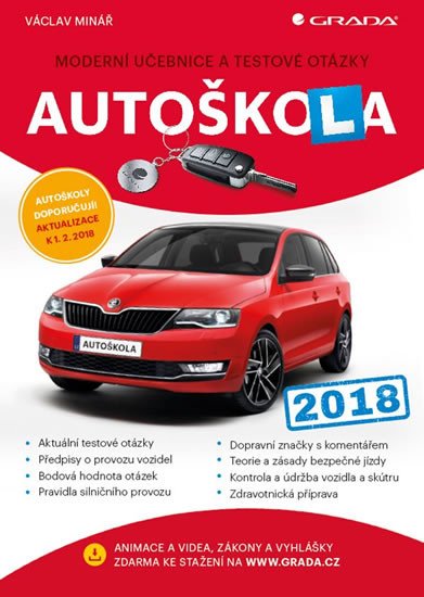 AUTOŠKOLA 2018 GRADA UČEBNICE A TESTOVÉ OTÁZKY