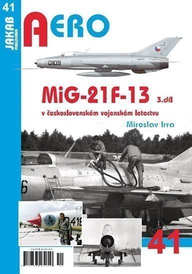 AERO 41 MIG-21F-13 V ČESKOSLOV. [3. DÍL]