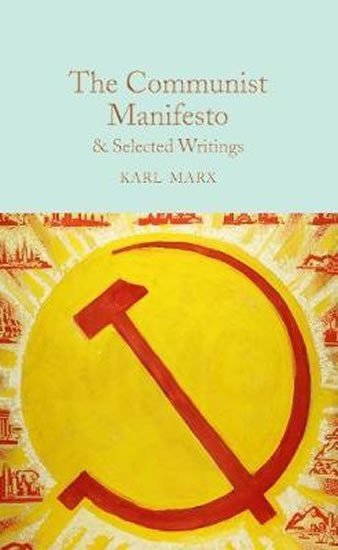 COMMUNIST MANIFESTO & SELECTED WRITINGS