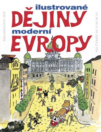 ILUSTROVANÉ DĚJINY MODERNÍ EVROPY