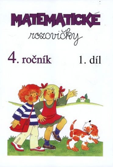 MATEMATICKÉ ROZCVIČKY 4. ROČNÍK 1.DÍL