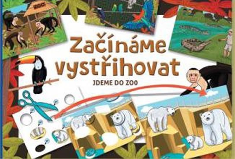 ZAČÍNÁME VYSTŘIHOVAT JDEME DO ZOO