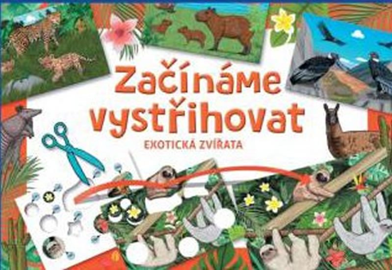 ZAČÍNÁME VYSTŘIHOVAT - EXOTICKÁ ZVÍŘATA