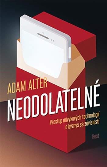 NEODOLATELNÉ - VZESTUP NÁVYKOVÝCH TECHNOLOGIÍ A BYZNYS SE ZÁ