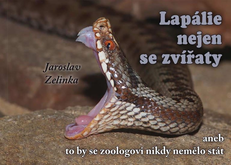 LAPÁLIE NEJEN SE ZVÍŘATY ANEB TO BY SE ZOOLOGOVI NIKDY NEMĚL