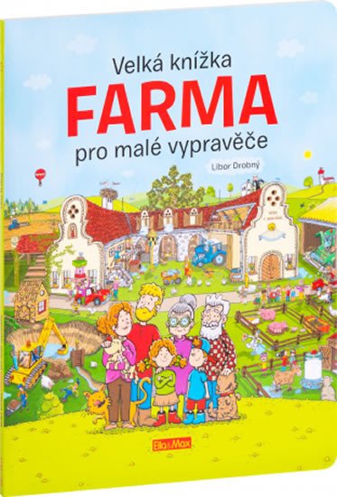 VELKÁ KNÍŽKA FARMA PRO MALÉ VYPRAVĚČE