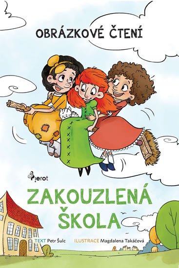 ZAKOUZLENÁ ŠKOLA - OBRÁZKOVÉ ČTENÍ (BROŽOVANÁ)