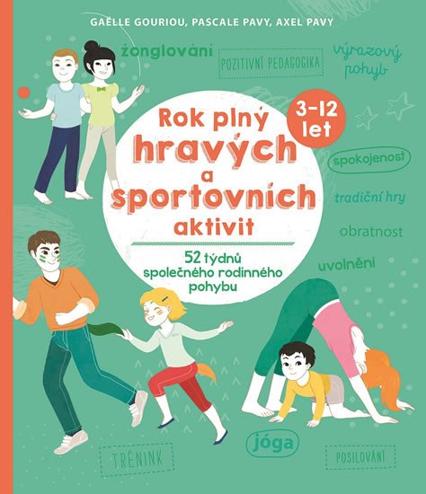 ROK PLNÝ HRAVÝCH A SPORTOVNÍCH AKTIVIT