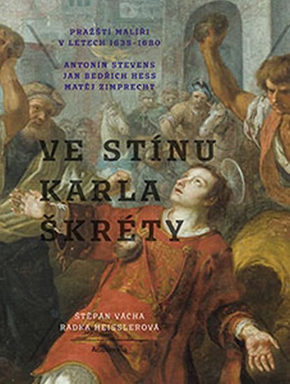 VE STÍNU KARLA ŠKRÉTY