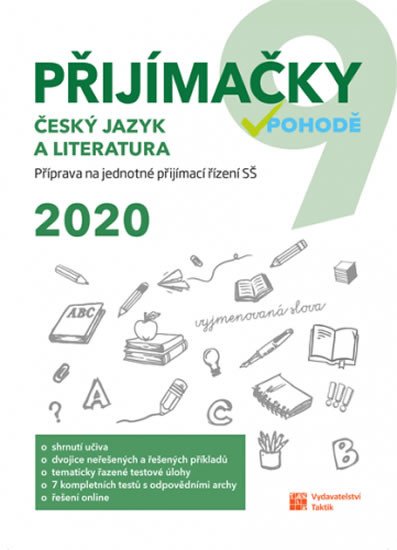 PŘIJÍMAČKY 9 ČESKÝ JAZYK A LITERATURA V POHODĚ 2020