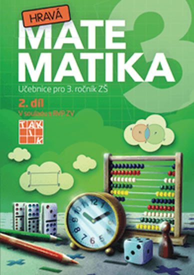 HRAVÁ MATEMATIKA 3 UČ 2.DÍL