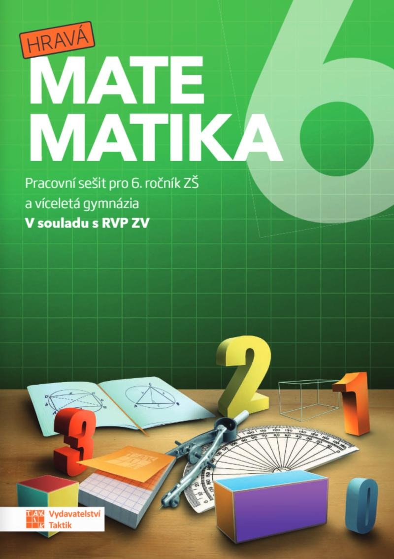 HRAVÁ MATEMATIKA 6 PRACOVNÍ SEŠIT