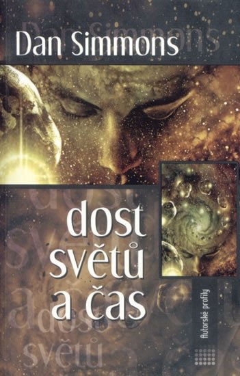 DOST SVĚTŮ A ČAS